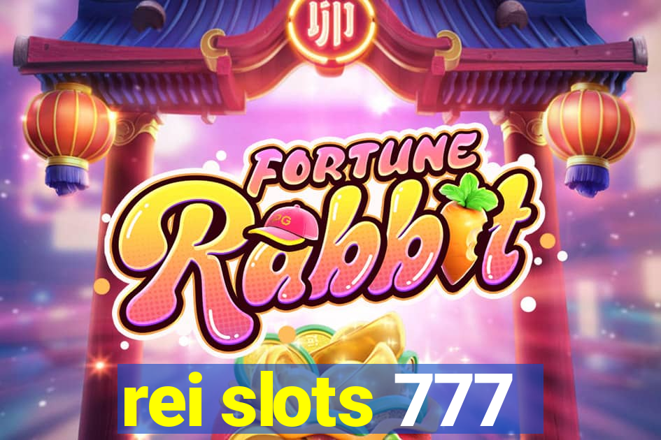 rei slots 777